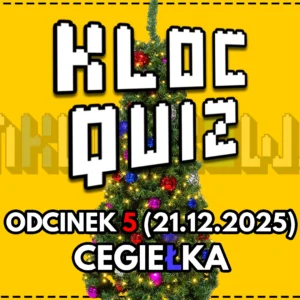KlocQuiz: odcinek 5, SPECJALNY - cegiełka charytatywna
